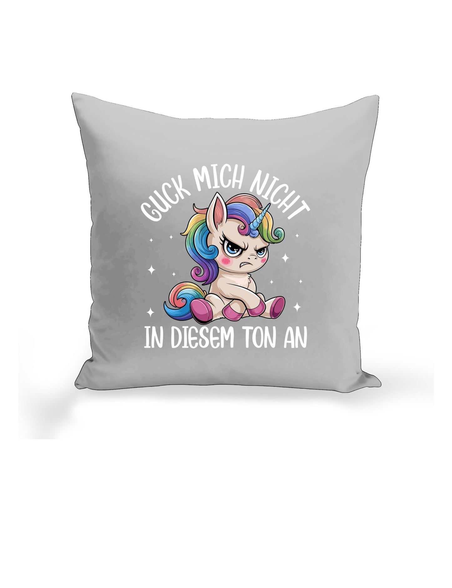 Guck mich nicht in diesem Ton an – Das freche Kissen - tshirtladen - Kissen