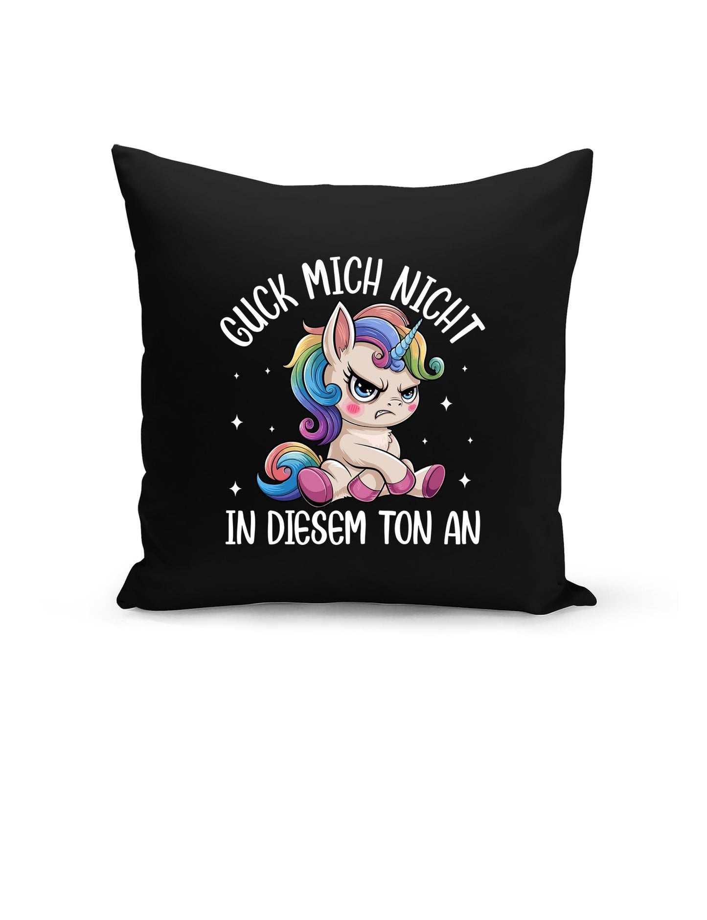 Guck mich nicht in diesem Ton an – Das freche Kissen - tshirtladen - Kissen