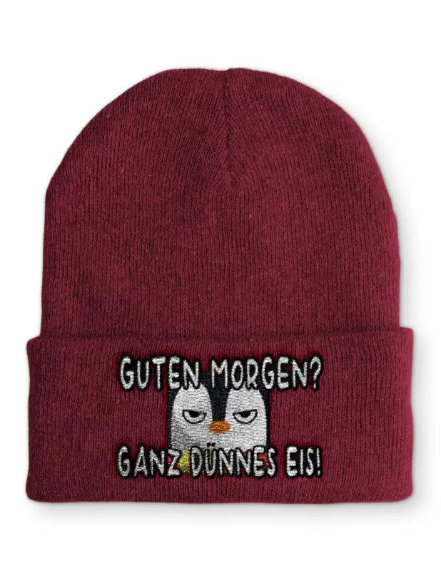 Guten Morgen? Ganz dünnes Eis! Beanie Wintermütze Mütze mit Spruch - Bordeaux