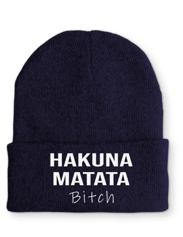 Hakuna Matata Bitch Beanie Wintermütze Mütze mit Spruch