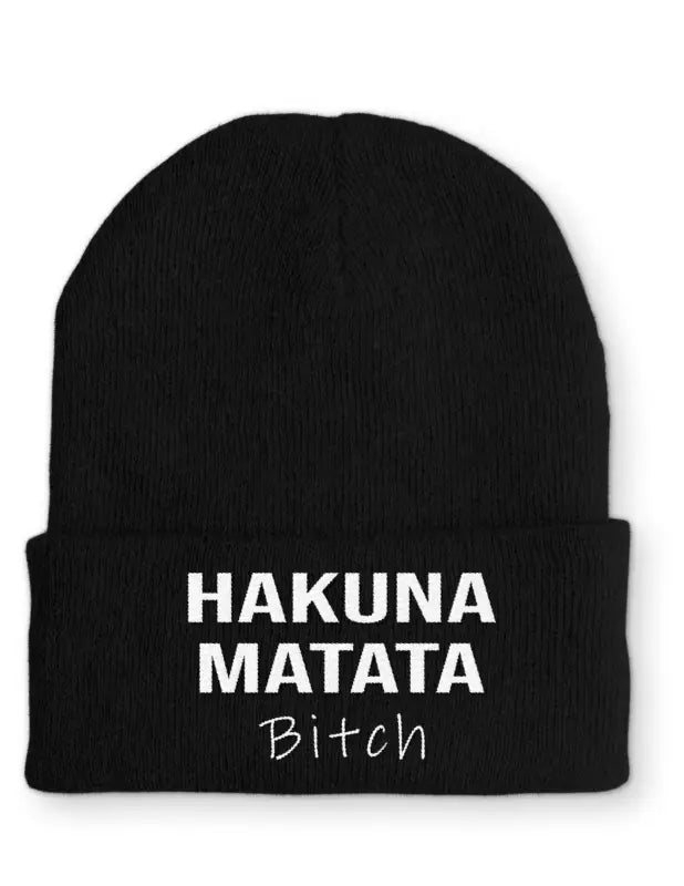 Hakuna Matata Bitch Beanie Wintermütze Mütze mit Spruch - Black