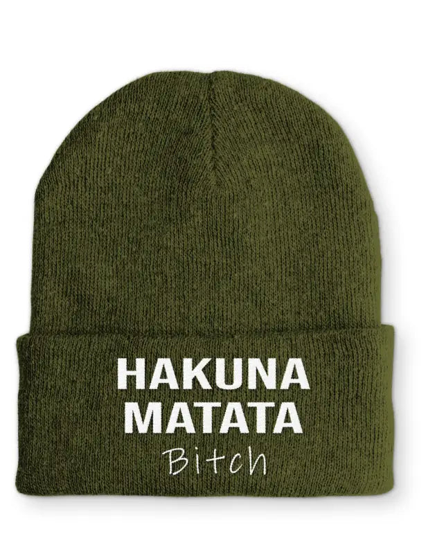 Hakuna Matata Bitch Beanie Wintermütze Mütze mit Spruch - Olive
