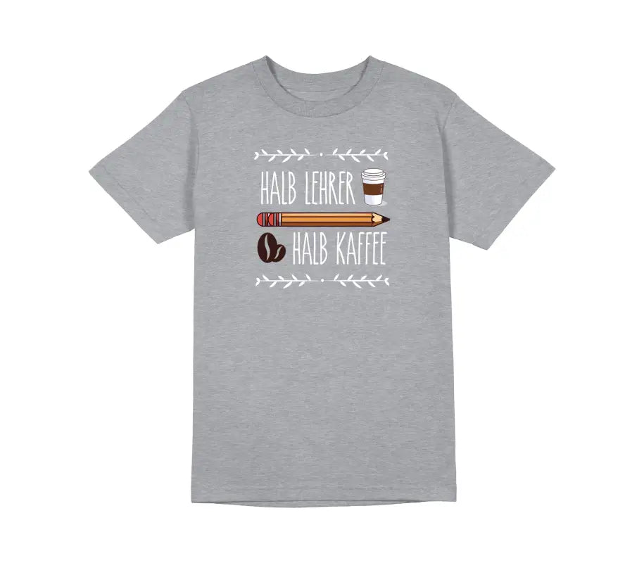 Halb Lehrer Kaffee Herren T - Shirt - S / Grau