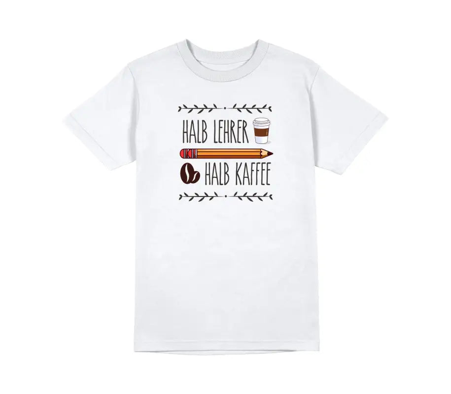 
                  
                    Halb Lehrer Kaffee Herren T - Shirt - S / Weiß
                  
                