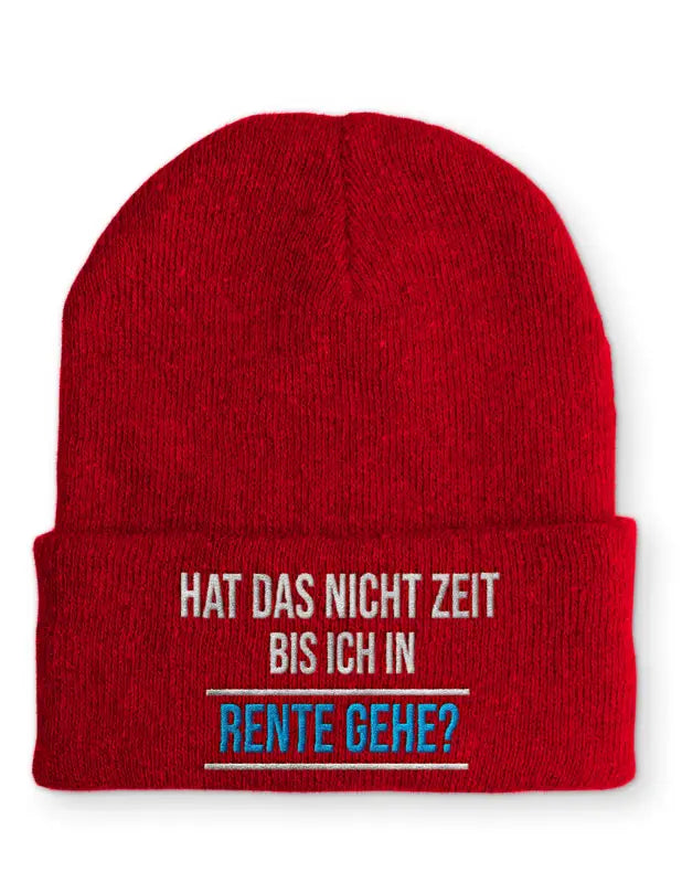 
                      
                        Hat das nicht Zeit bis ich in Rente gehe? Statement Beanie Mütze mit Spruch - Rot
                      
                    