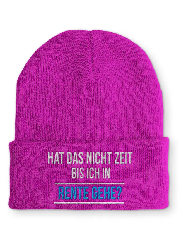 
                      
                        Hat das nicht Zeit bis ich in Rente gehe? Statement Beanie Mütze mit Spruch - Pink
                      
                    