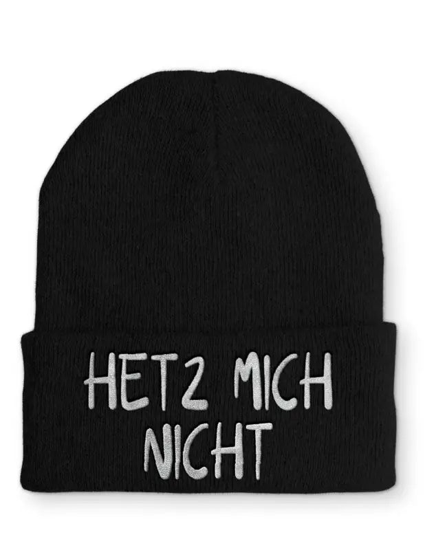 
                      
                        Hetz mich nicht Statement Beanie Mütze mit Spruch - Black
                      
                    