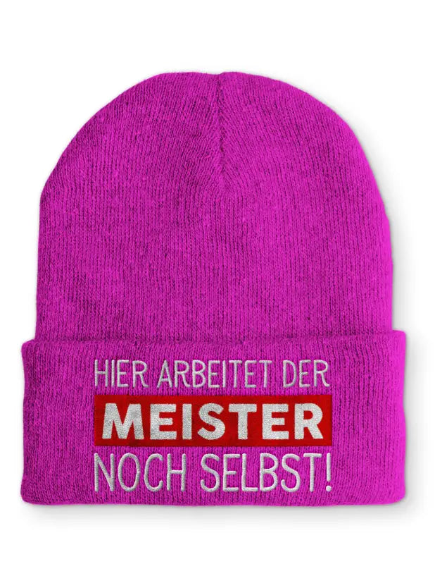 
                      
                        Hier arbeitet der Meister noch selbst! Statement Beanie Mütze mit Spruch - Pink
                      
                    