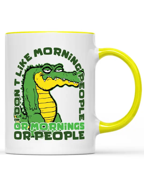 i dont like morning people or mornings Tasse - Gelb