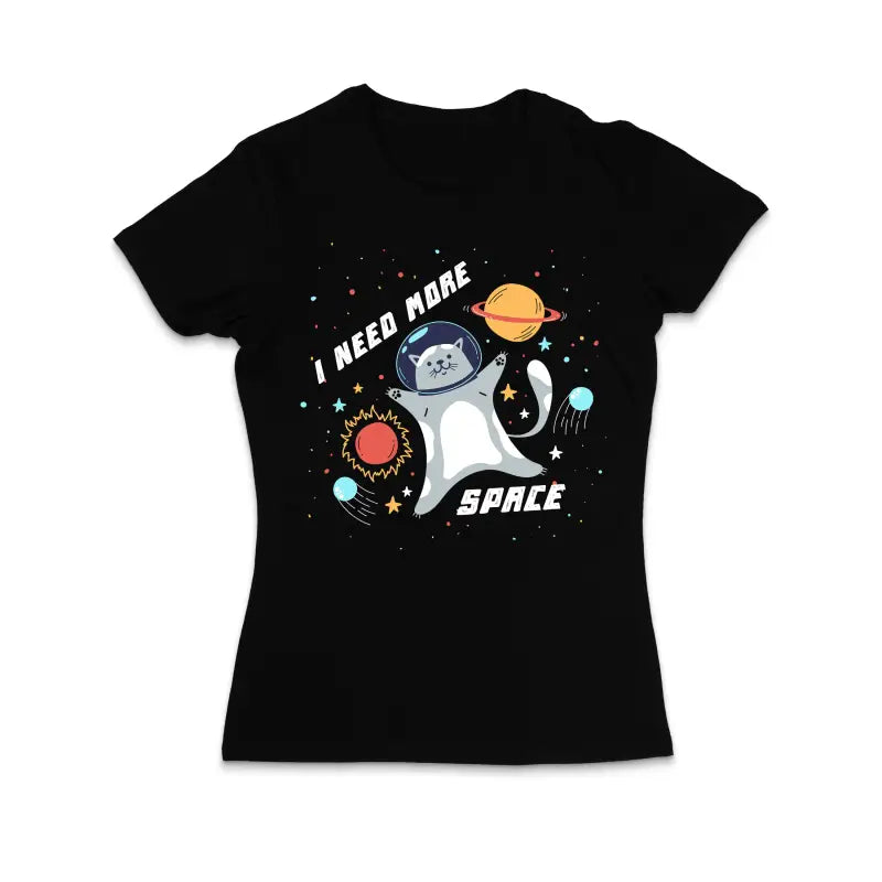 I need more Space Astronaut Damen T - Shirt