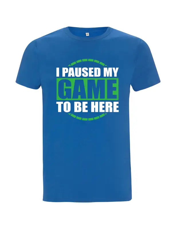 i paused my game to be here Herren T - Shirt - S / Royal