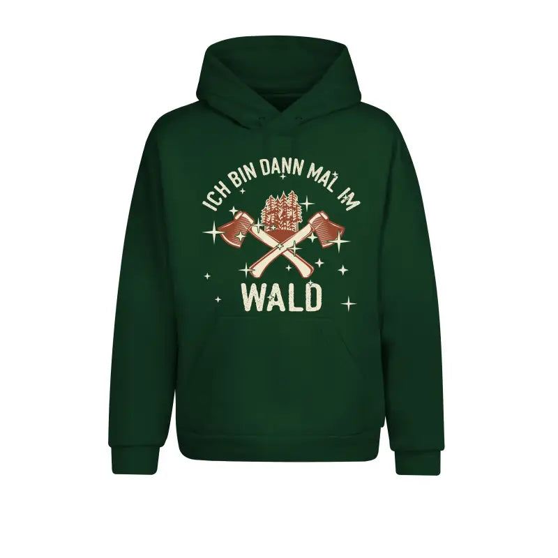 Ich bin dann mal im Wald 2.0 Hoodie Unisex - XS / Dunkelgrün