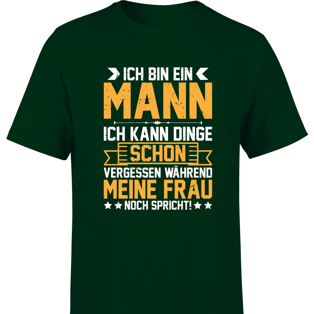 
                      
                        Ich bin ein Mann ich kann Dinge schon vergessen Herren T-Shirt
                      
                    