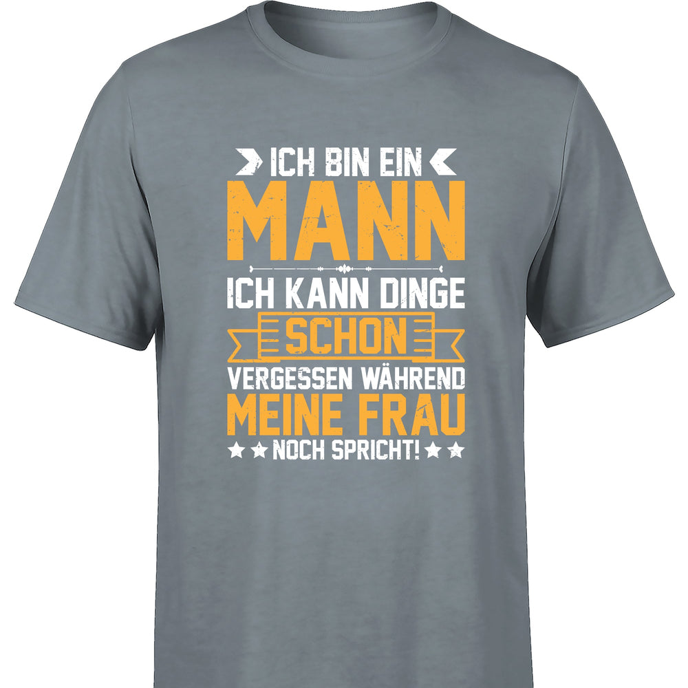 
                      
                        Ich bin ein Mann ich kann Dinge schon vergessen Herren T-Shirt
                      
                    