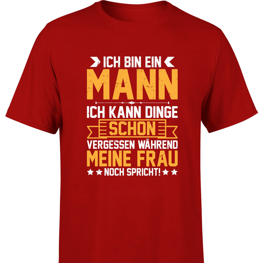 
                      
                        Ich bin ein Mann ich kann Dinge schon vergessen Herren T-Shirt
                      
                    