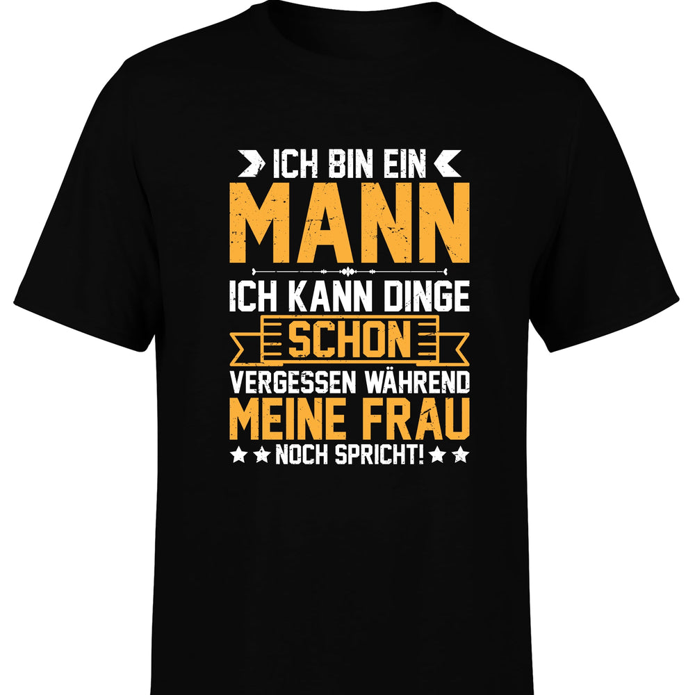 
                      
                        Ich bin ein Mann ich kann Dinge schon vergessen Herren T-Shirt
                      
                    