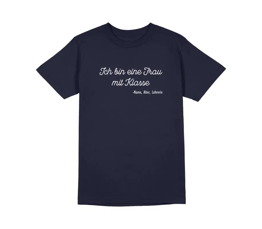 Ich bin eine Frau mit Klasse Unisex T-Shirt - tshirtladen - 