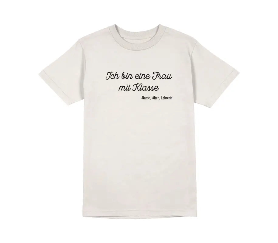 Ich bin eine Frau mit Klasse Unisex T - Shirt - S / Vintage White