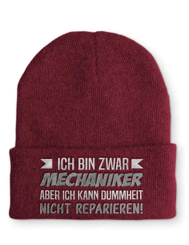Ich bin zwar Mechaniker aber ich kann Dummheit nicht reparieren! Statement Beanie Mütze mit Spruch - tshirtladen - Mütze