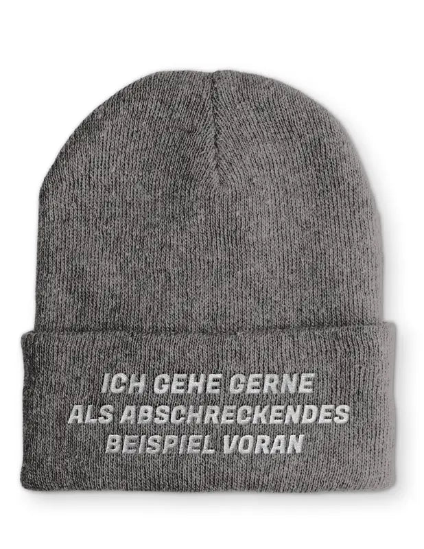 
                      
                        Ich gehe gerne als abschreckendes Beispiel voran Statement Beanie Mütze mit Spruch - Grey
                      
                    