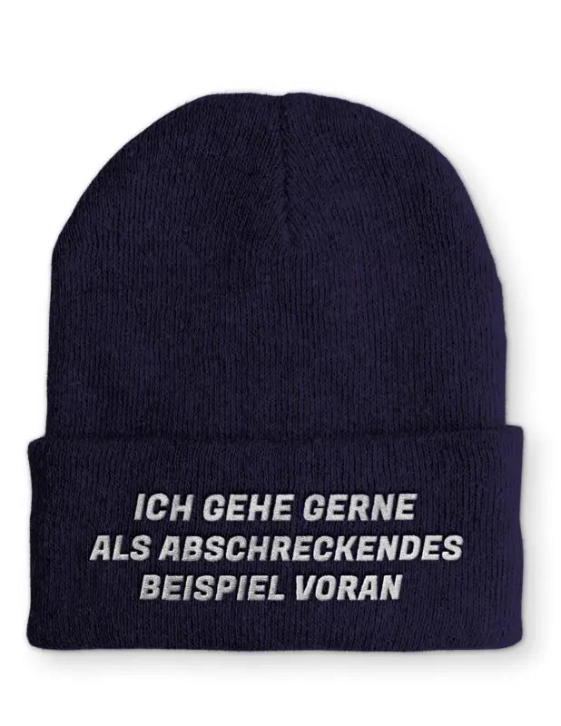 
                      
                        Ich gehe gerne als abschreckendes Beispiel voran Statement Beanie Mütze mit Spruch - Navy
                      
                    