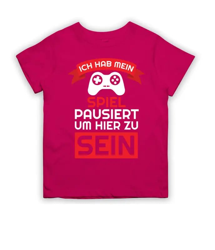 Ich hab mein Spiel pausiert um hier zu sein T-Shirt Kinder - tshirtladen - 