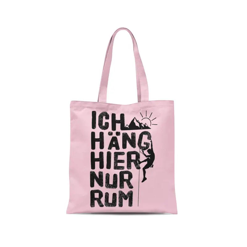 Ich häng hier nur rum Tasche Baumwolltasche - Light Pink