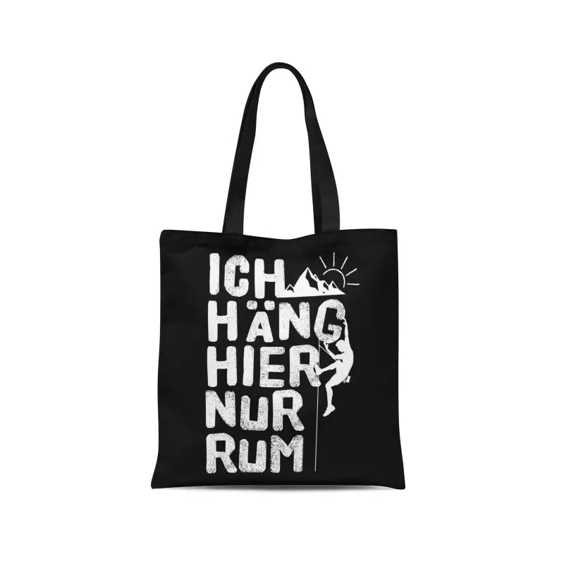 Ich häng hier nur rum Tasche Baumwolltasche - Schwarz