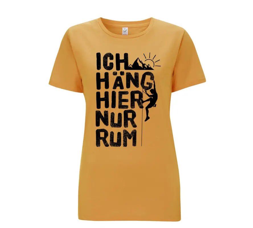 Ich häng hier nur rum Damen T-Shirt 2.0 - tshirtladen - 
