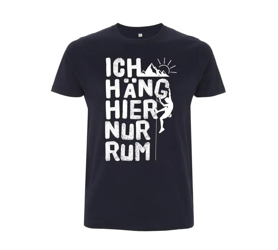 Ich häng hier nur rum Herren T-Shirt 2.0 - tshirtladen - 