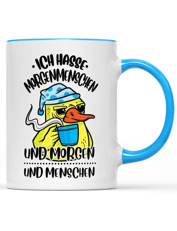 
                      
                        Ich hasse Morgenmenschen und Morgen Menschen Tasse - Hellblau
                      
                    