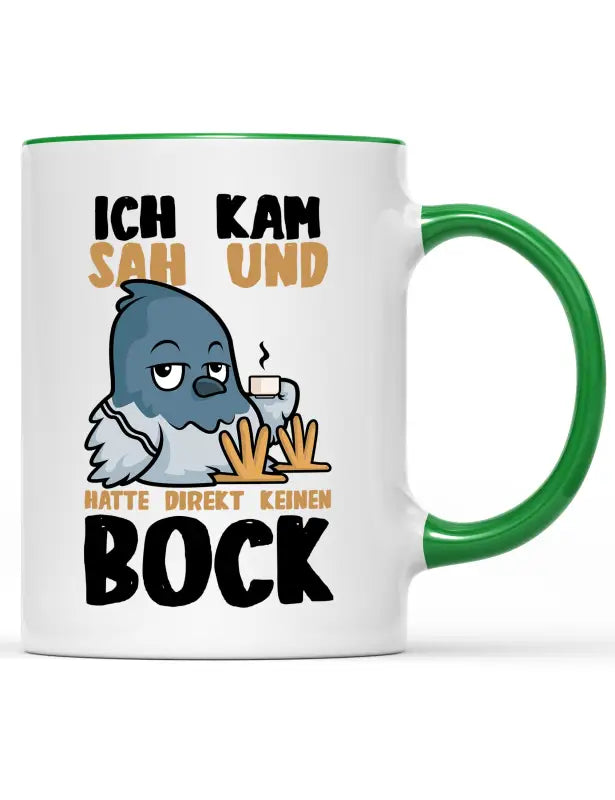 
                  
                    Ich kam sah und hatte direkt keinen Bock Tasse Vogeltasse - Grün
                  
                