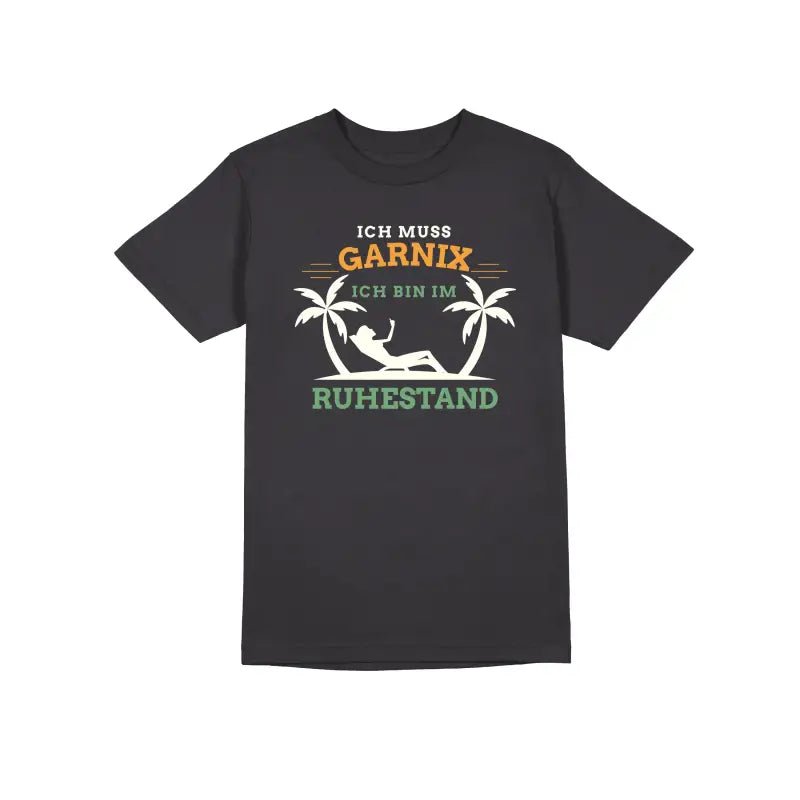 Ich muss garnix ich bin im Ruhestand Herren T-Shirt - tshirtladen - T-Shirt