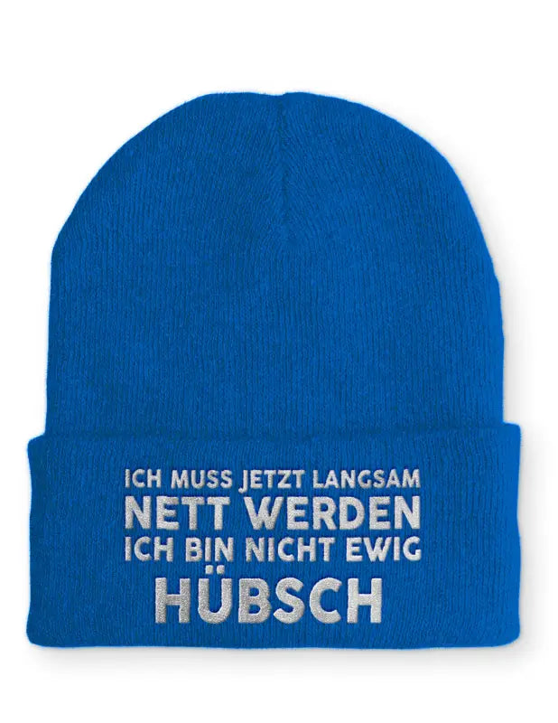 
                      
                        Ich muss jetzt langsam Nett werden bin nicht ewig hübsch Statement Beanie Mütze mit Spruch - Royal
                      
                    