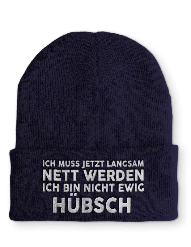 
                      
                        Ich muss jetzt langsam Nett werden bin nicht ewig hübsch Statement Beanie Mütze mit Spruch - Navy
                      
                    