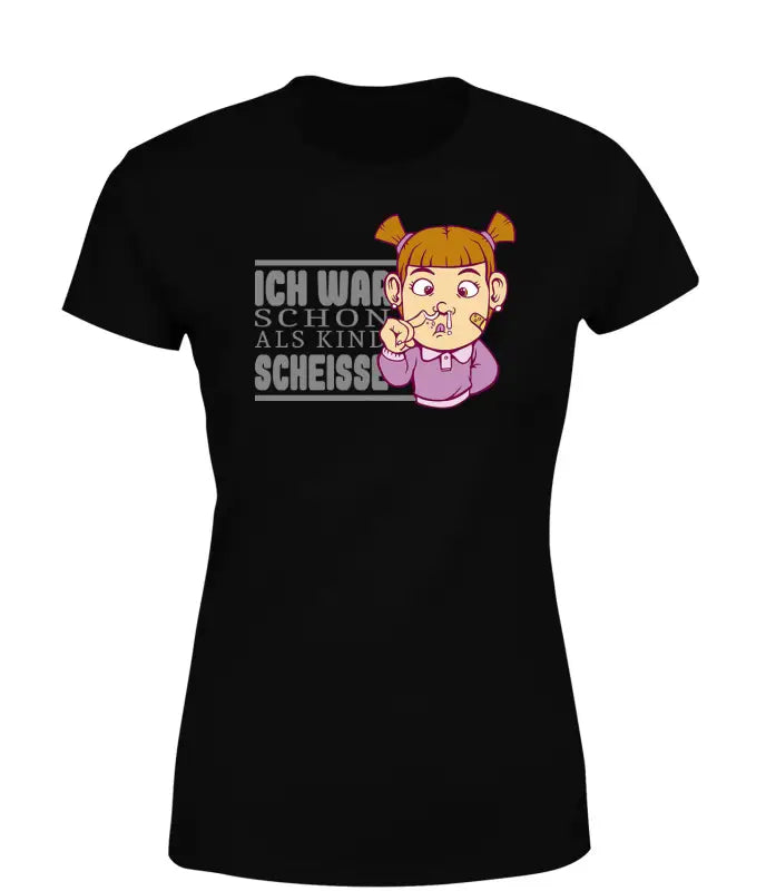 
                      
                        Ich war schon als Kind scheisse! T - Shirt Damen - S / Schwarz
                      
                    