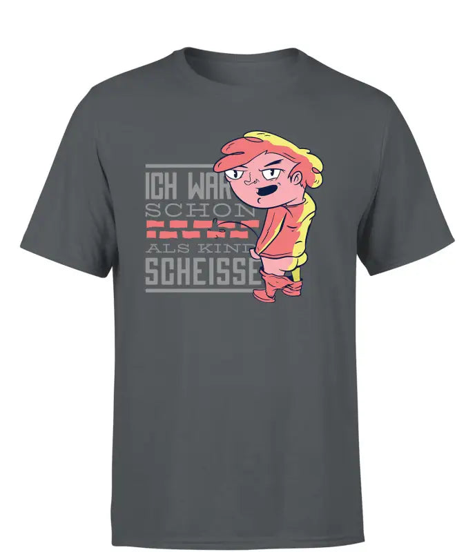 
                      
                        Ich war schon als Kind scheisse! T - Shirt Herren - S / Dunkelgrau
                      
                    