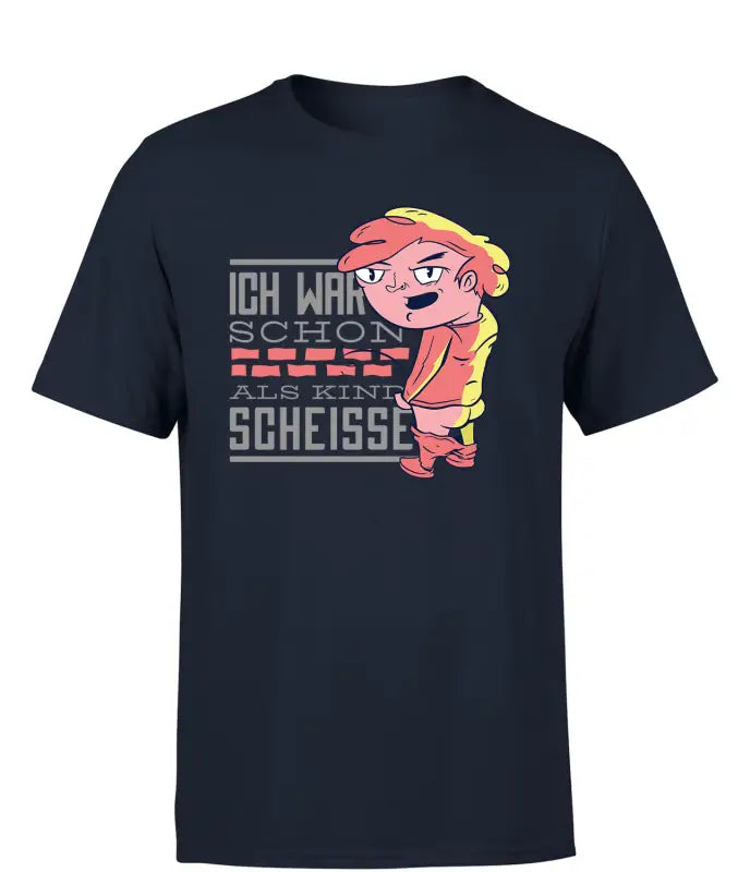 Ich war schon als Kind scheisse! T - Shirt Herren - S / Navy