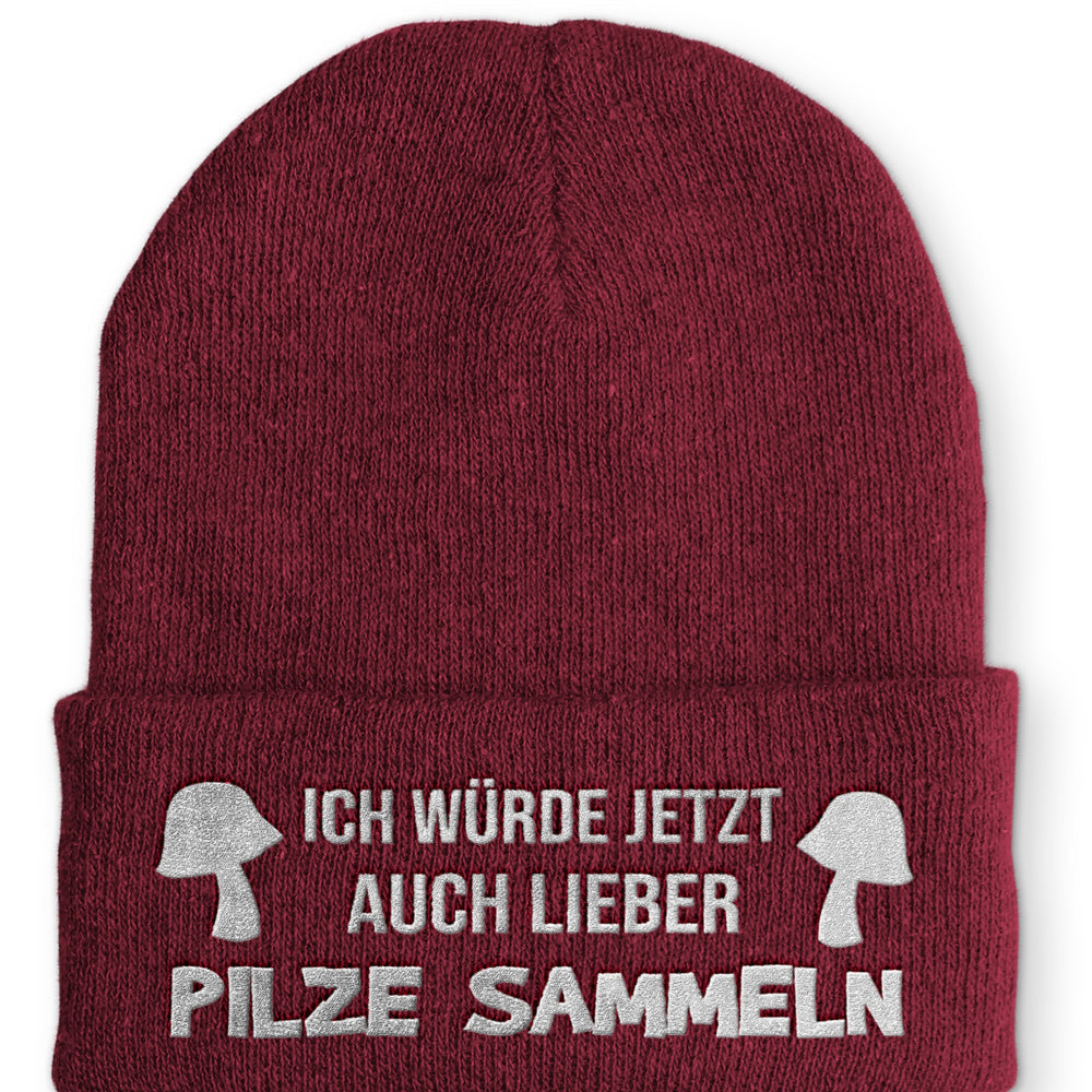 Ich würde auch lieber Pilze sammeln Beanie Mütze mit Spruch - Bordeaux - Mütze