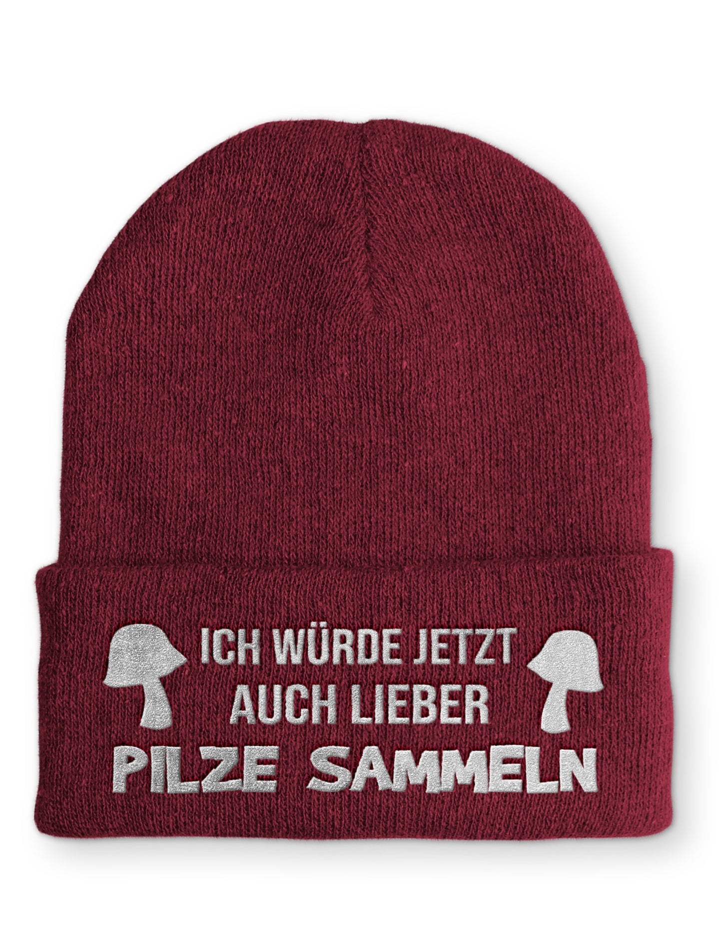 Ich würde auch lieber Pilze sammeln Beanie Mütze mit Spruch - Bordeaux - Mütze