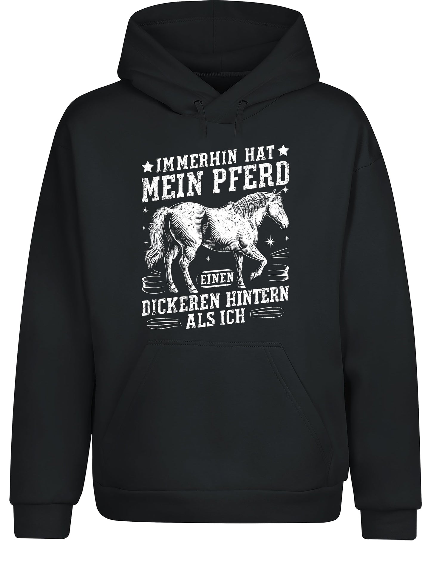 Immerhin hat mein Pferd einen dickeren Hintern als ich Hoodie Kapuzenpullover Unisex - tshirtladen