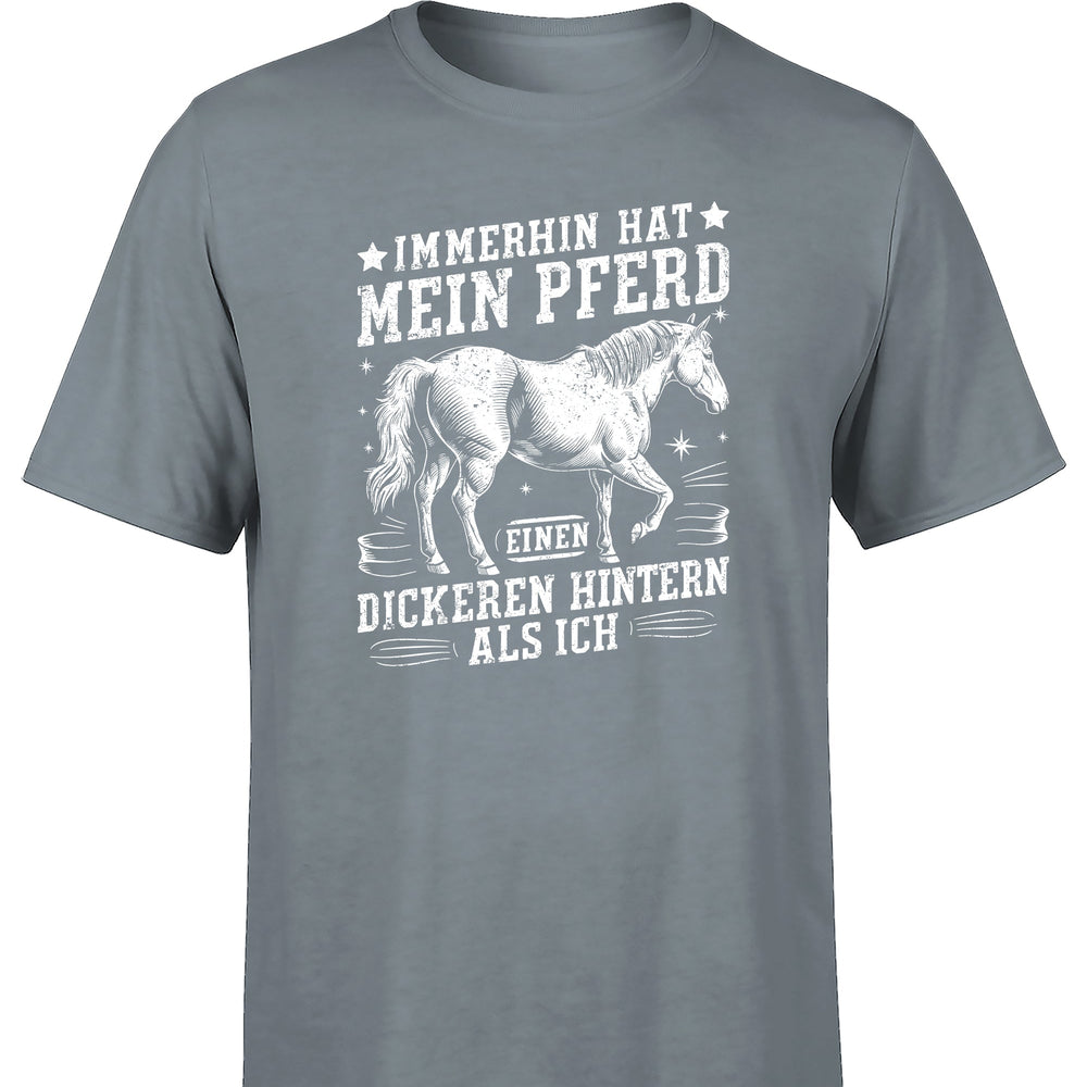 Immerhin hat mein Pferd einen dickeren Hintern als ich Statement Herren T-Shirt - tshirtladen