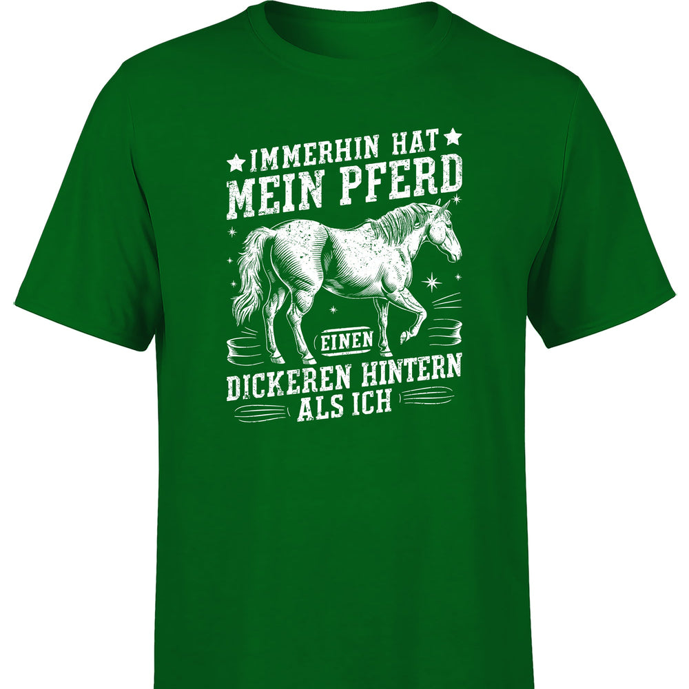 Immerhin hat mein Pferd einen dickeren Hintern als ich Statement Herren T-Shirt - tshirtladen