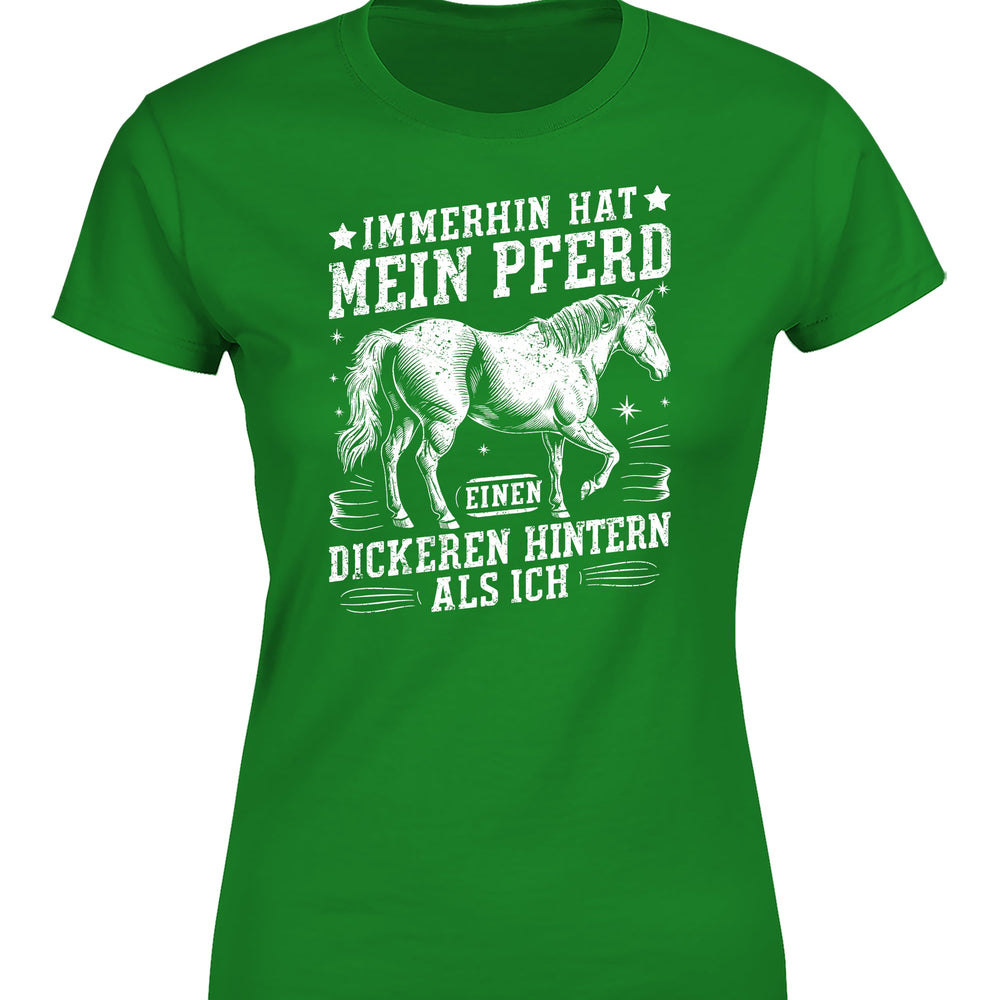 
                      
                        Immerhin hat mein Pferd einen dickeren Hintern als ich Statement Damen T-Shirt - tshirtladen
                      
                    