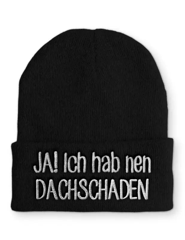 
                      
                        JA! Ich hab nen Dachschaden Beanie Wintermütze Mütze mit Spruch - Black
                      
                    