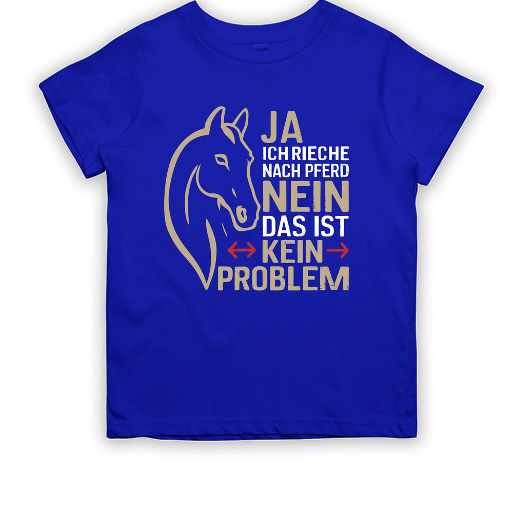 
                      
                        Ja ich rieche nach Pferd Nein das ist kein Problem Kinder T-Shirt - tshirtladen
                      
                    