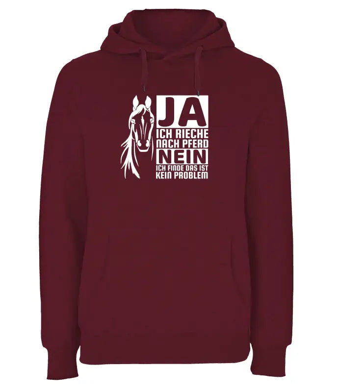 
                      
                        Ja ich rieche nach Pferd NEIN finde das ist kein Problem Hoodie Unisex - XS / Burgundy
                      
                    