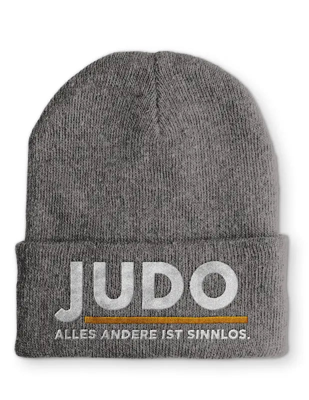 
                  
                    Judo Alles andere ist sinnlos. Statement Beanie Mütze mit Spruch - Grey
                  
                