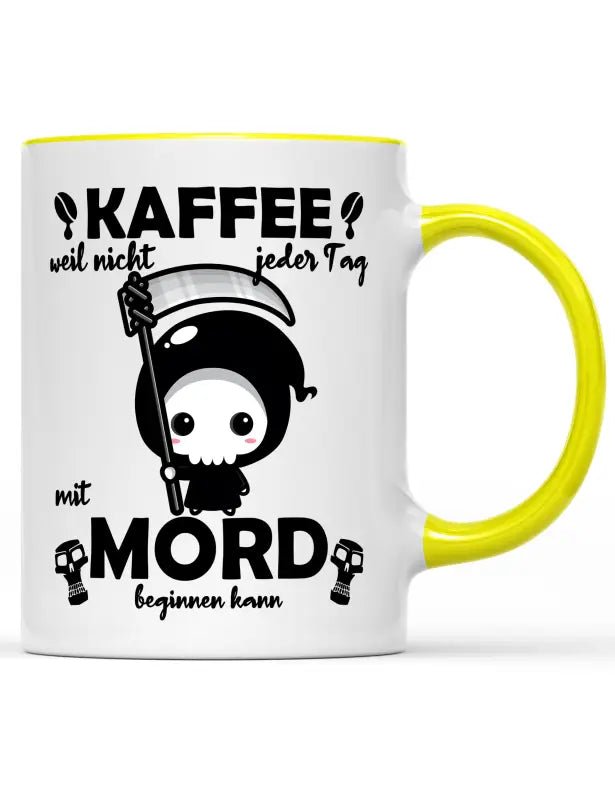 Kaffee weil nicht jeder Tag mit Mord beginnen kann Kaffeetasse - tshirtladen - 