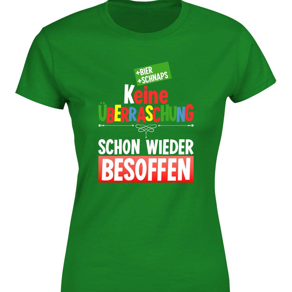 
                      
                        Keine Überraschung schon wieder besoffen Damen T-Shirt
                      
                    